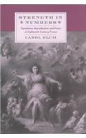 Strength in Numbers: Population, Reproduction, and Power in Eighteenth-Century France