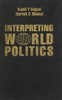 Interpreting World Politics