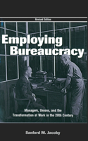 Employing Bureaucracy