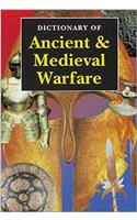 Dictionary of Ancient & Medieval Warfare