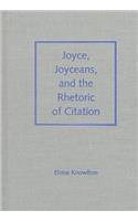 Joyce, Joyceans and the Rhetoric of Citation