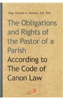 The Obligations and Rights of the Pastor of a Parish