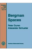 Bergman Spaces: (Mathematical Surveys and Monographs)