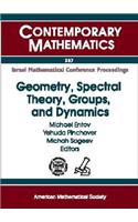 Geometry, Spectral Theory, Groups, and Dynamics