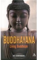 Buddhayana: Living Buddhism