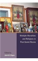 Multiple Moralities and Religions in Post-Soviet Russia