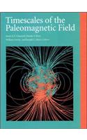 Timescales of the Paleomagnetic Field