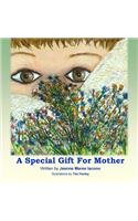 Special Gift For Mother