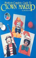 Strutter's Complete Guide to Clown Makeup