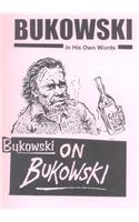 Bukowski on Bukowski