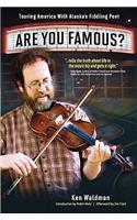 Are You Famous? Touring America with Alaska's Fiddling Poet