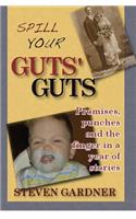 Spill Your Guts' Guts