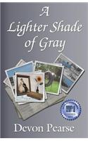 A Lighter Shade of Gray