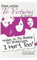 From Victim to Virtuous For Teengirls