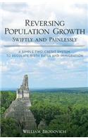 Reversing Population Growth Swiftly and Painlessly