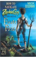 How to Navigate Zombie Cave and Defeat Pirate Pete
