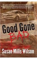 Good Gone Bad