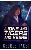 Lions and Tigers and Bears