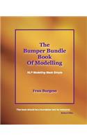 The Bumper Bundle Book of Modelling: NLP Modelling Made Simple