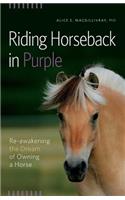 Riding Horseback in Purple
