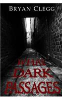 What Dark Passages