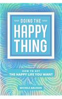 Doing The Happy Thing