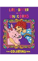 Life Is Better With Unicorns