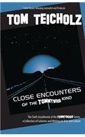 Close Encounters of the Tommywood Kind