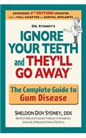 Ignore Your Teeth and They'll Go Away