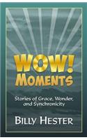 Wow! Moments