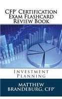 CFP Certification Exam Flashcard Review Book: Investment Planning (2017 Edition)