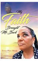 My Faith Brought Me Back