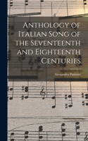 Anthology of Italian Song of the Seventeenth and Eighteenth Centuries