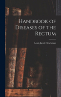 Handbook of Diseases of the Rectum