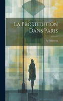 La Prostitution Dans Paris