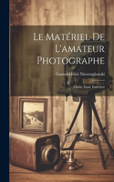 Le Matériel De L'amateur Photographe