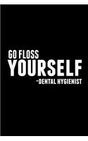 Go Floss Yourself