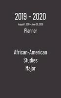 2019-2020 Planner: African-American Studies Major - Monthly Weekly Organizer & Diary for Students