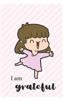 I Am Grateful