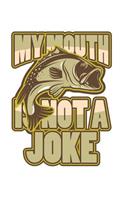 My Mouth Is Not A Joke