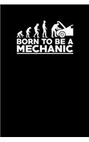 Born to Be a Mechanic: Notebook für Mechaniker Journal Mechanic Notizbuch 6x9 kariert squared