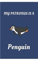 My Patronus Is a Penguin: Penguin Lovers Patronus Journal for Penguin Bird Lovers Quality Cover 110 Pages Perfect Bound