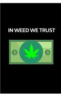 In Weed We Trust