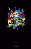 Pop-Pop a Grandson's First Superhero