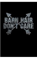 Barn Hair Don't Care