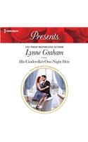 His Cinderella's One-Night Heir: (The One Night with Consequences Series Lib/E)
