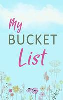 My Bucket List: Motivational Noteboobs, Diary, lined Journal, Unique Notebook(1 Bucket List Journals)