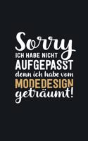 Ich habe vom Modedesign geträumt