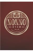 Best Nonno Ever Genuine Authentic Premium Quality