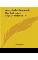 Analytische Geometrie Der Kubischen Kegelschnitte (1913)